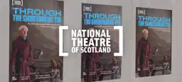 Printed posters displaying the National Theatre of Scotland's show Through The Shortbread Tin, with the NTS logo overlay