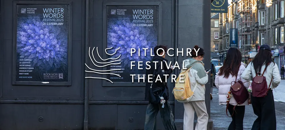 Pitlochry Festival Theatre logo over people walking past 'Winter Words Festival 2025' posters