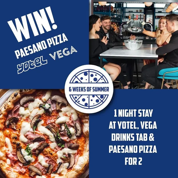 Paesano Pizza and Yotel Vega competition graphic: win a one-night stay, drinks tab and pizza for two
